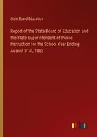 Report Of The State Board Of Education And The State Superintendent Of Public In