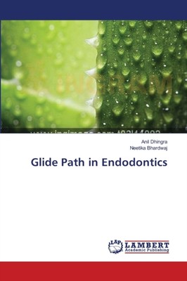 Dhingra - Glide Path in Endodontics - New paperback or softback - X555z