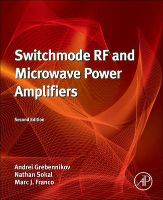 Switchmode RF and Microwave Power Amplifiers Grebennikov Sokal Franco 2e