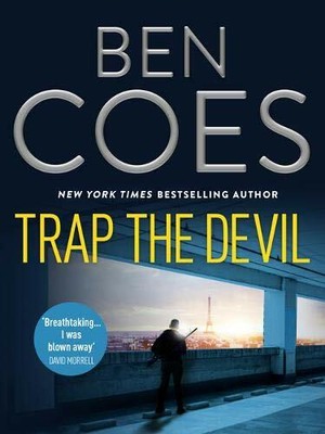 Trap the Devil (Dewey Andreas Thrillers) by Ben Coes, NEW Book, FREE
