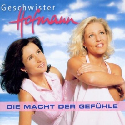 Geschwister Hofmann - CD - Die Macht der Gefühle (2003)