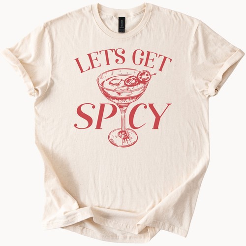 Spicy Margarita Tee Cocktail Shirt Lets Get Spicy Drink Graphic