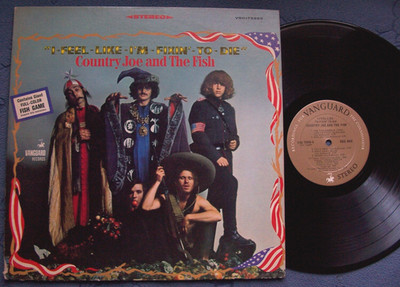 Country Joe And The Fish...I Feel Like I'm Fixin' To Die...Psych Rock   LP 1968