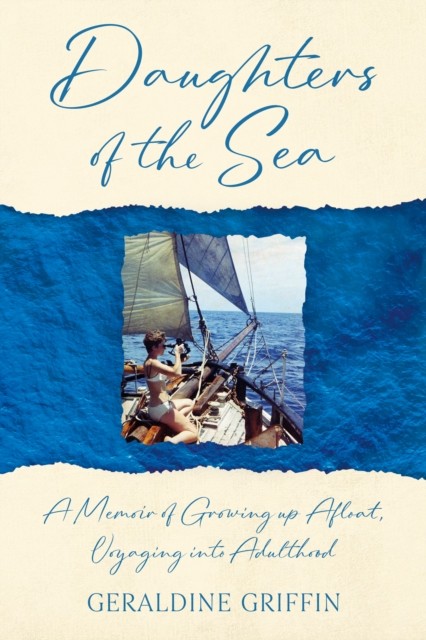 Daughters of the Sea by Geraldine Griffin (Paperback Book)