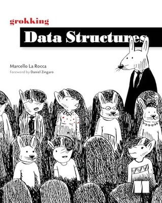 Marcello Rocca - Grokking Data Structures - New Hardback - Y888z