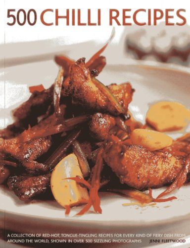 500 Chilli Recipes: A Collection of Red-hot,... - Jenni Fleetwood
