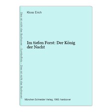 Im tiefen Forst: Der König der Nacht Erich, Kloss: