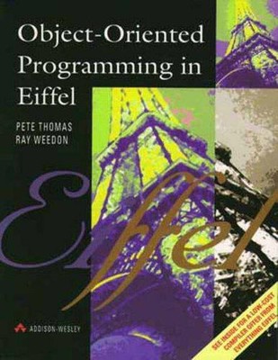 Objektorientierte Programmierung Eiffel (Internationale Informatikserie)