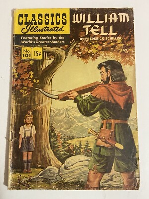 Classics Illustrated 101 HRN 101 1st Edition William Tell Schiller GVG