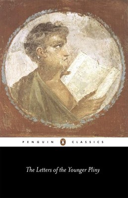 The Letters of the Younger Pliny (Penguin Classics) - paperback Radice, Bett...