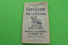 Antique Chas Hoelscher's City Guide & Map of St Louis,Early 1900s,Monarch