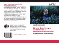 AngéLica Margara Mora Aristega (U. A.) | El Acto DidáCtico Y Su Incidencia En...