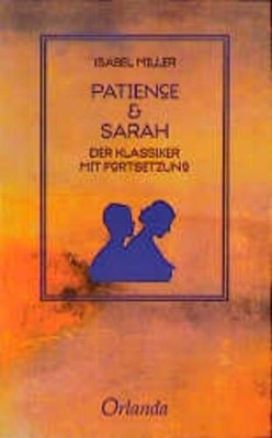 Patience & Sarah: Der Klassiker mit Fortsetzung Miller, Isabel und Ann Anders: