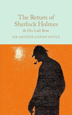 The Return of Sherlock Holmes & His Last Bow by Arthur Conan Doyle (English) Har