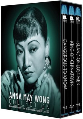 Anna May Wong Collection [Dangerous to Know / Island of Lost Men / King of China