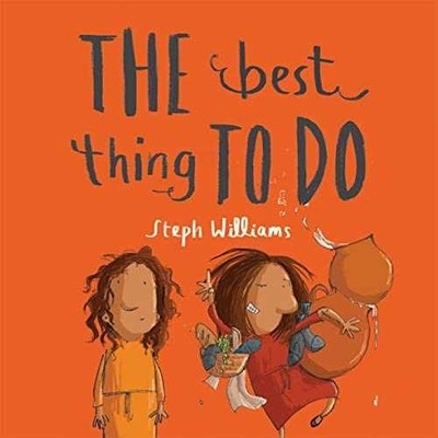 The Best Thing To Do - Paperback, by Steph Williams - Very Good