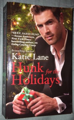 Hunk for the Holidays: Hunk for the Holidays 1 by Katie Lane (2012, Paperback)
