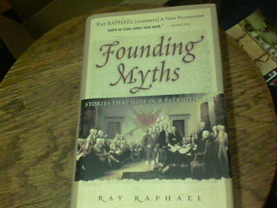 Ray Raphael Author Founding Myths by Ray Raphael | eBay