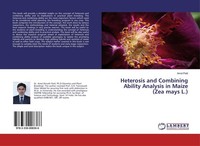 Heterosis And Combining Ability Analysis In Maize (Zea Mays L.) Amol Patil