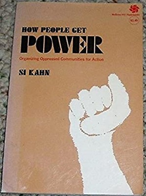 How People Get Power: Organizing Oppressed Communities for Action