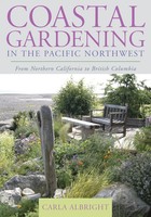 Coastal Gardening In The Pacific Northwest Carla Albright Taschenbuch Englisch
