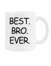 Best Bro Ever Gift For Bro Bro Coffee Mug Bro Mug