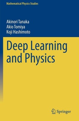 Deep Learning and Physics | Akinori Tanaka (u. a.) | Englisch | Taschenbuch
