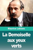Maurice Leblanc | La Demoiselle Aux Yeux Verts | Taschenbuch | FranzöSisch