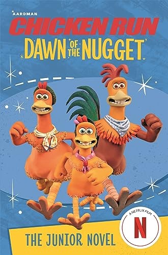 Chicken Run Dawn of the Nugget: The Junior Novel - Li, Amanda