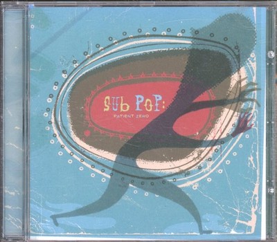 Various Artists Sub Pop: Patient Zero CD USA Sub Pop 2004 SPCD651