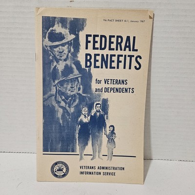 Vintage Federal Benefits for Veterans & Dependents Brochure 1967 Administration