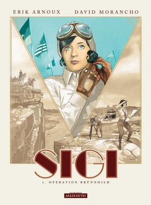 Sigi 1. Operation Brünnhild | Eric Arnoux, David Morancho, Erik Arnoux | deutsch