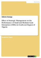 Effect Of Strategic Management On The Performance Of Small And Medium Scale...
