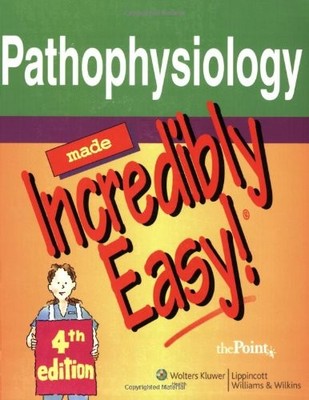 Pathophysiology Made Incredibly Easy! - paperback Rosto, Elizabeth