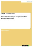 Angela LautenschläGer | Eine Kritische Analyse Des Gewerblichen...