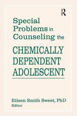 SPECIAL PROBLEMS IN COUNSELING THE CHEMICALLY DEPENDENT By Eileen S Sweet