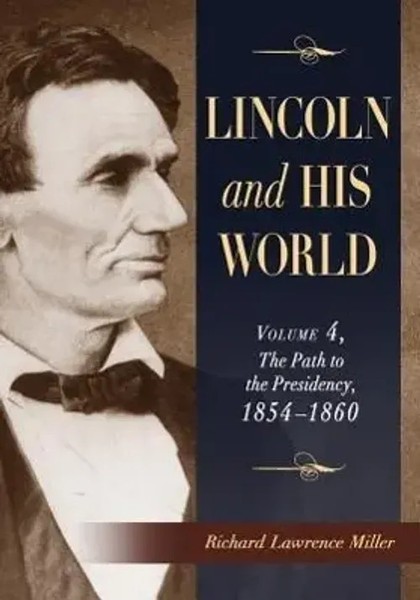Richard Lawrence Miller | Lincoln And His World | Taschenbuch | Englisch (2012)-image