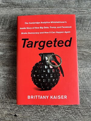 Targeted : The Cambridge Analytica Whistleblower's   NEW MINT 1ST Edition  