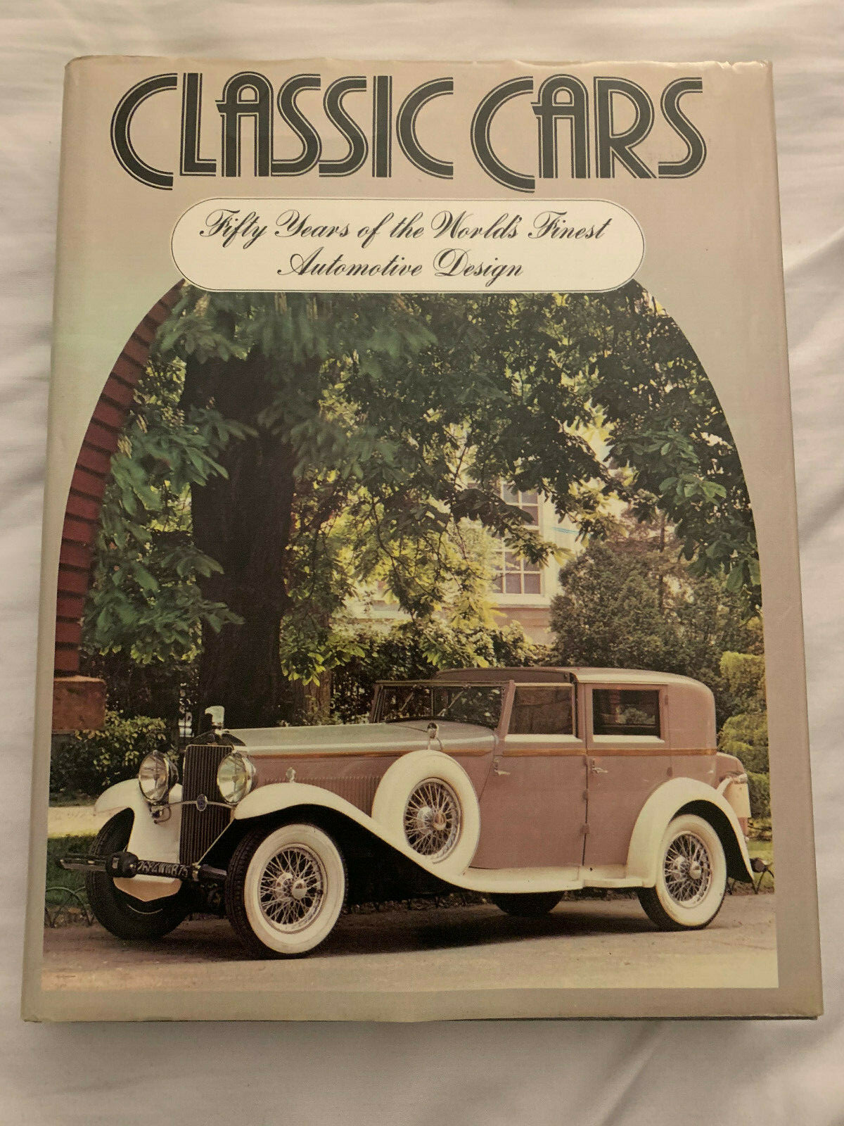 Classic Cars - 50 Years of the World's Finest Automotive Designs Since 1981