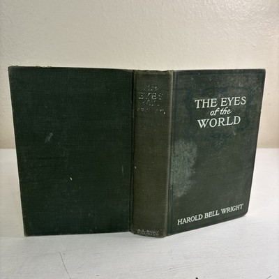 August 1914 The Eyes Of The World By Harold Bell Wright Hardcover Book