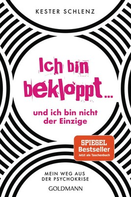 Ich bin bekloppt ... und ich bin nicht der Einzige Mein Weg aus der Psychokrise