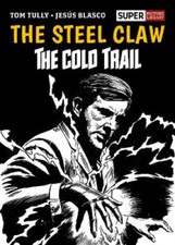 The Steel Claw: The Cold Trail (Picture Library) by Tom Tully [Hardback]