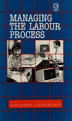 Managing The Labour Prozess Hardcover Hugh, Knights, David Willmo