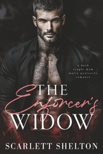 The Enforcer’s Widow: A Dark Single Mom Mafia Protector Romance (The Orlov Dynas