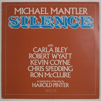 MICHAEL MANTLER: Silence UK Watt 5 Experimental Jazz Rock Prog LP Kevin Coyne
