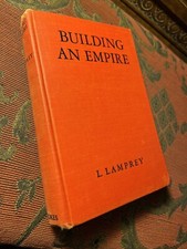 Building an Empire by L Lamprey 1941 HC