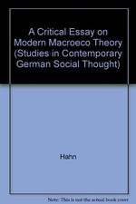 A CRITICAL ESSAY ON MODERN MACROECONOMIC THEORY (STUDIES By Frank Hahn & Robert