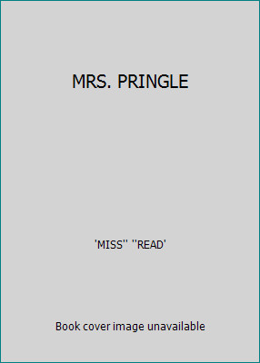 MRS. PRINGLE by 'MISS'' ''READ'