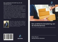 Zziwa Akram (U. A.) | Een Praktische Benadering Van De Klantenservice | Buch