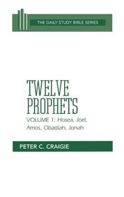 Twelve Prophets Hardcover Peter C. Craigie